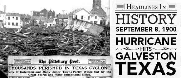 The Galveston Hurricane: September 8, 1900